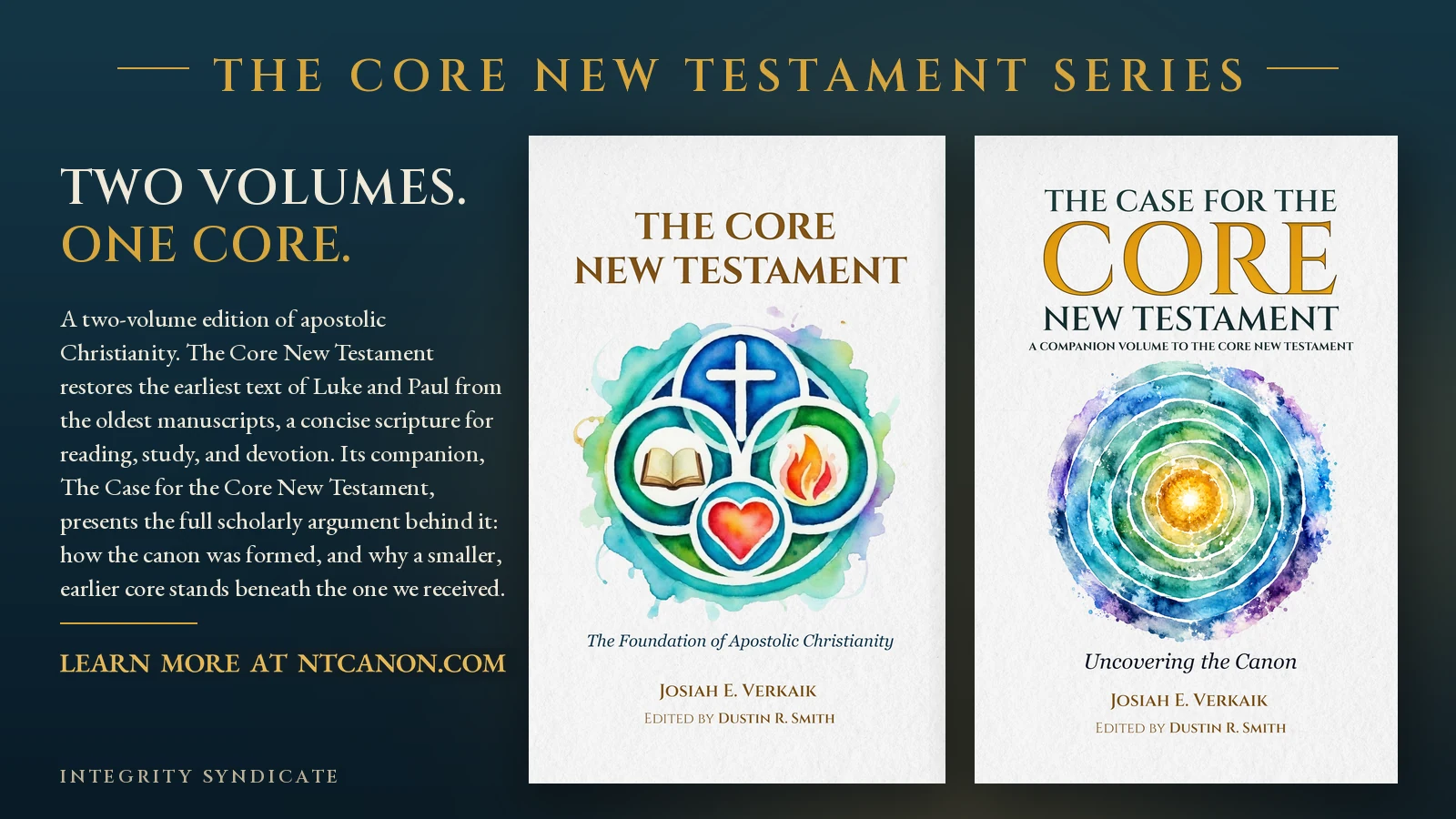 The Core New Testament series &mdash; two volumes, one core. Learn more at NTcanon.com.